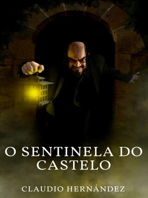 cover image of O Sentinela do Castelo